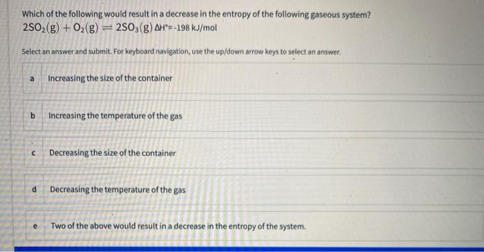 Solved Which of the following would result in a decrease in | Chegg.com