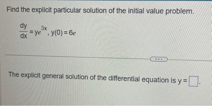 Solved Find the explicit particular solution of the initial | Chegg.com