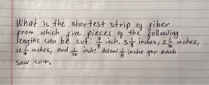 Solved What is the shortest strip of fiber five pieces of | Chegg.com