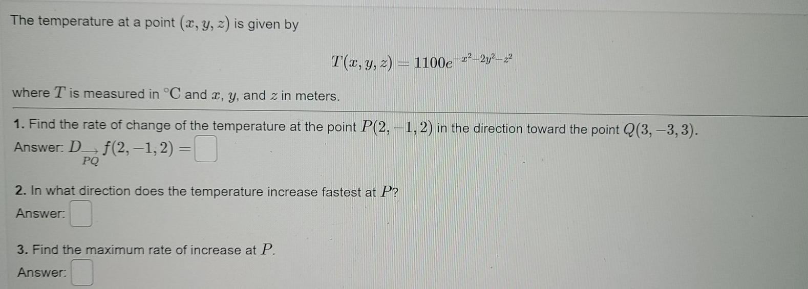 Solved The temperature at a point (x, y, z) is given by T(x, | Chegg.com