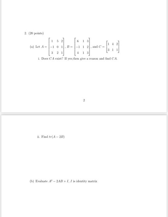 Solved 2. (20 points) 4 3 1 (a) Let A - -1 0 1.B-1-1 1 2 and | Chegg.com