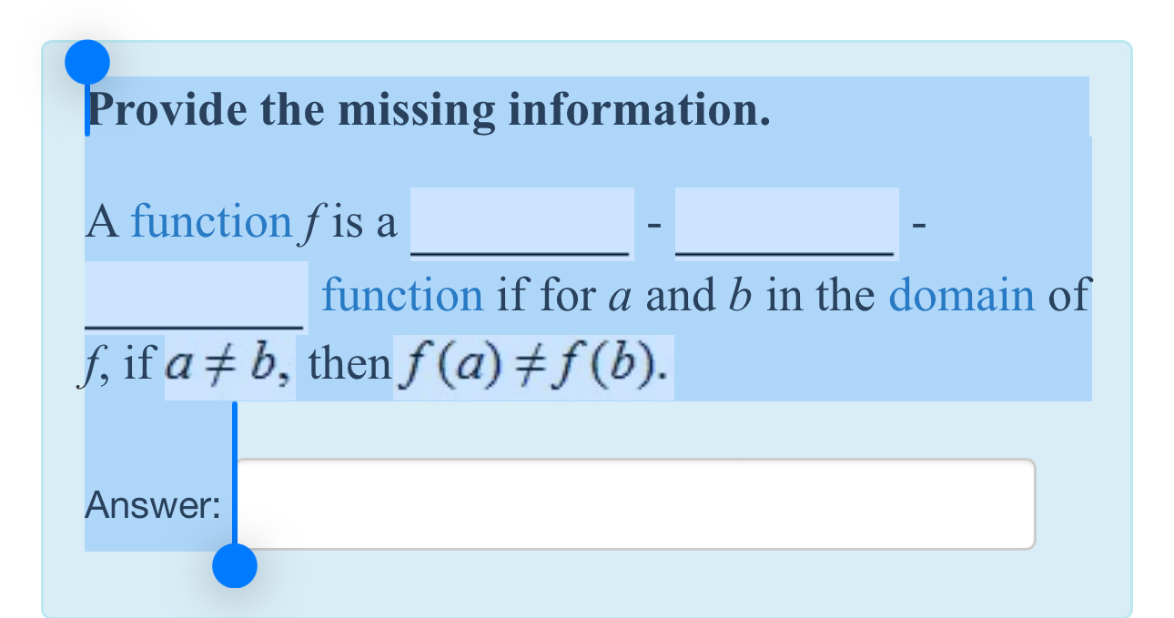 Solved Provide the missing information.A function f ﻿is a | Chegg.com