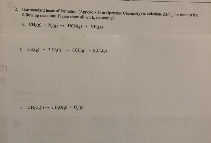 Solved 2. Use standard heats of formation (Appendix G in | Chegg.com