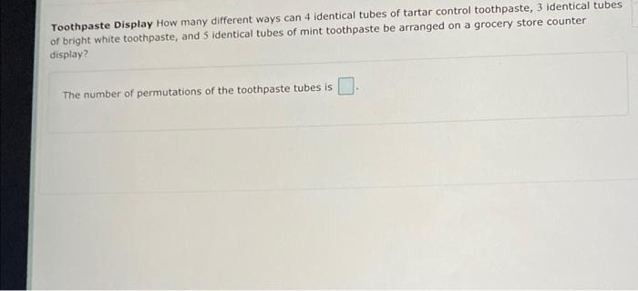 Solved Toothpaste Display How many different ways can 4 | Chegg.com