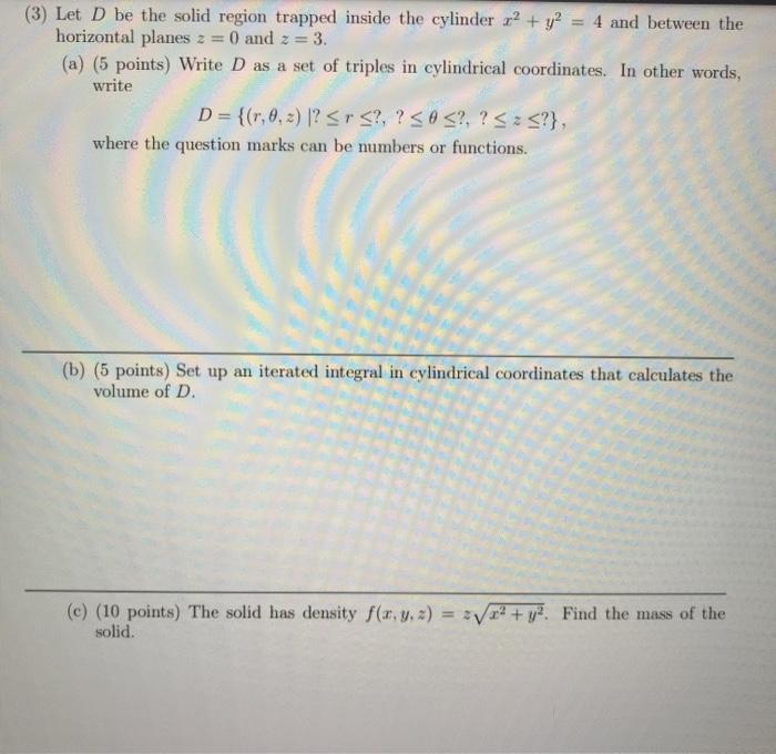 3 Let D Be The Solid Region Trapped Inside The Chegg Com