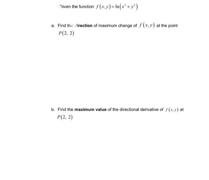 Solved Given The Function F X Y Ln X Y A Find The