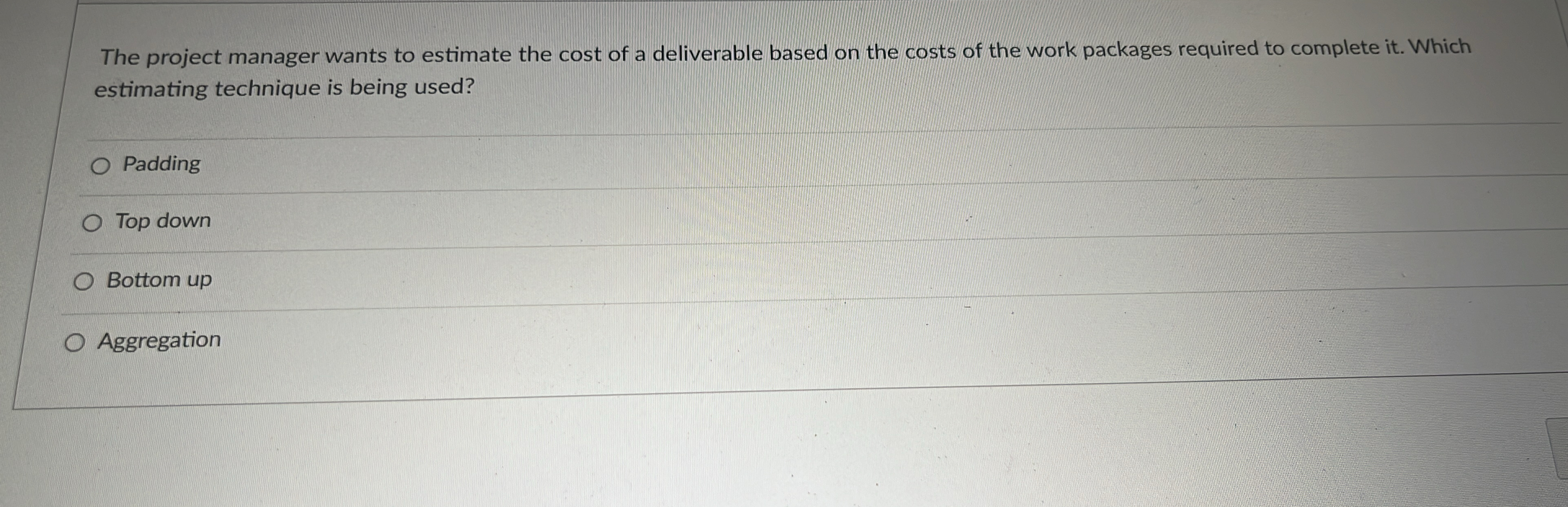 Solved The project manager wants to estimate the cost of a | Chegg.com