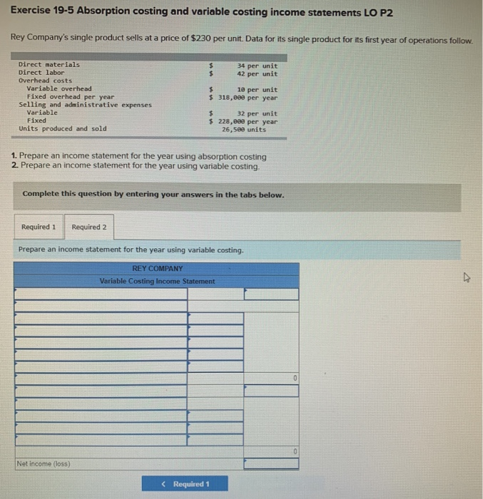 Solved Exercise 19-5 Absorption Costing And Variable Costing | Chegg.com