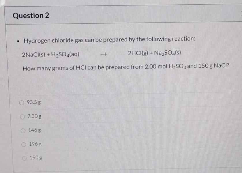 Solved Question 2 • Hydrogen chloride gas can be prepared by