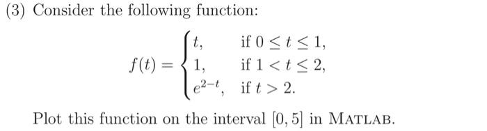 Solved (3) Consider the following function: t, if 0 2. Plot | Chegg.com