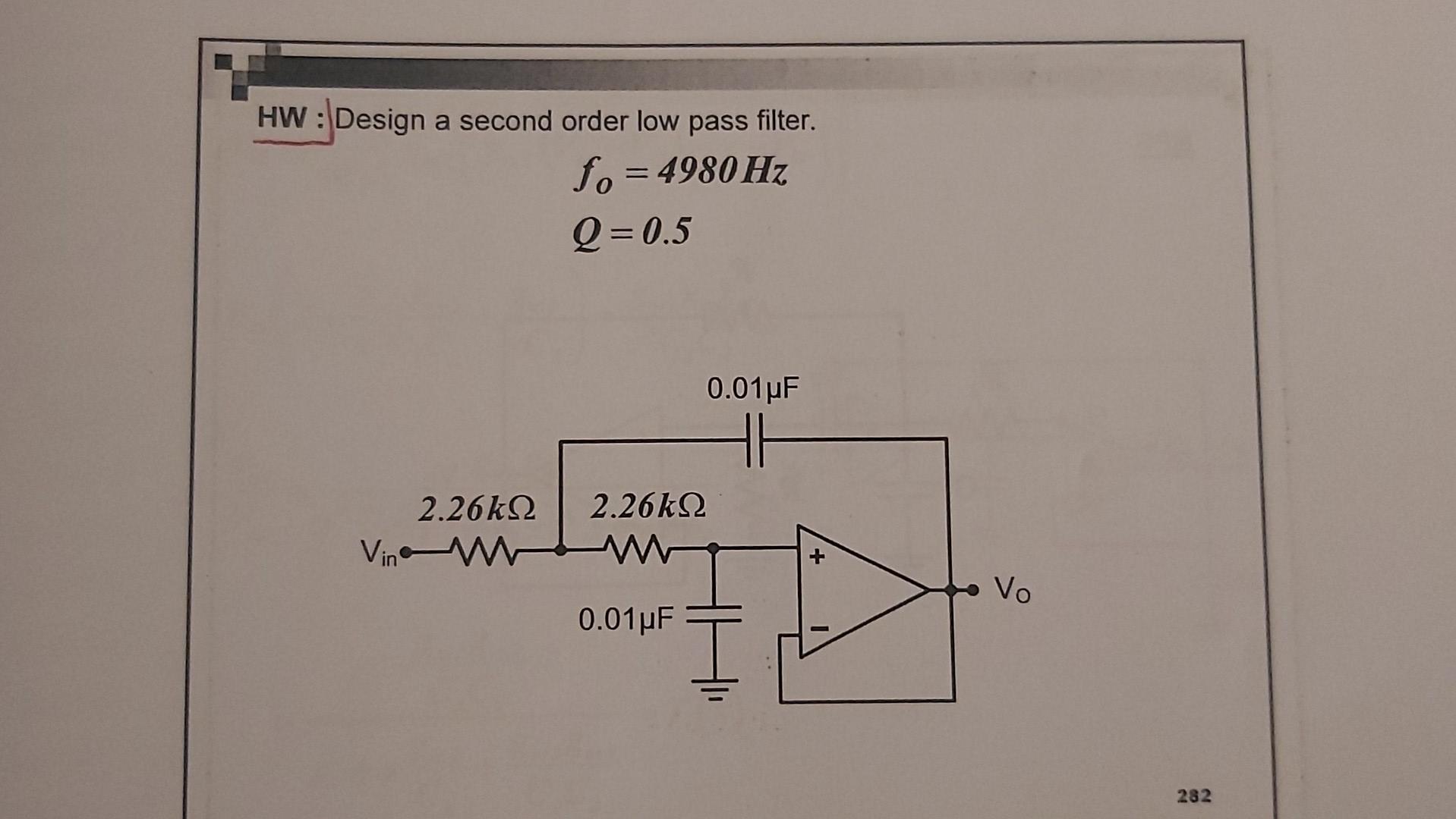 Solved HW : Design a second order low pass filter. fo=4980 | Chegg.com