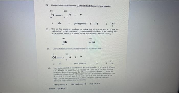 24. Camplote ja ecuacide nudear (Complote the following nucker oquaton) 3. alla c. gama (gatma) b \( 1 e \) d He 25 : Uno de