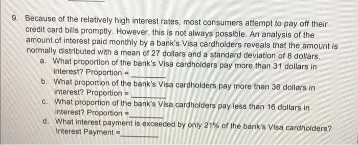 Solved 9. Because of the relatively high interest rates, | Chegg.com