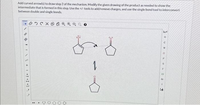 Solved Add curved arrow(s) to draw step 2 of the mechanism. | Chegg.com
