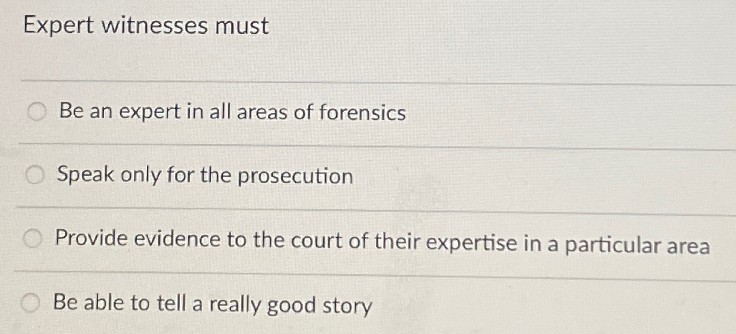Solved Expert witnesses mustBe an expert in all areas of | Chegg.com