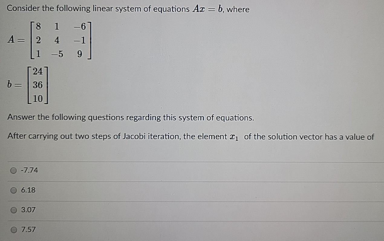 Solved Consider the following linear system of equations Ax | Chegg.com