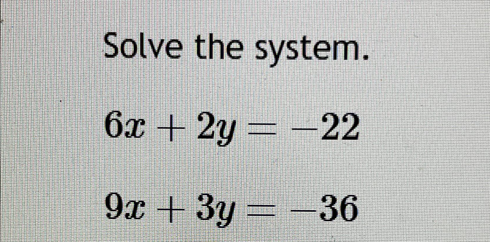 solved-solve-the-system-6x-2y-229x-3y-36-chegg-chegg