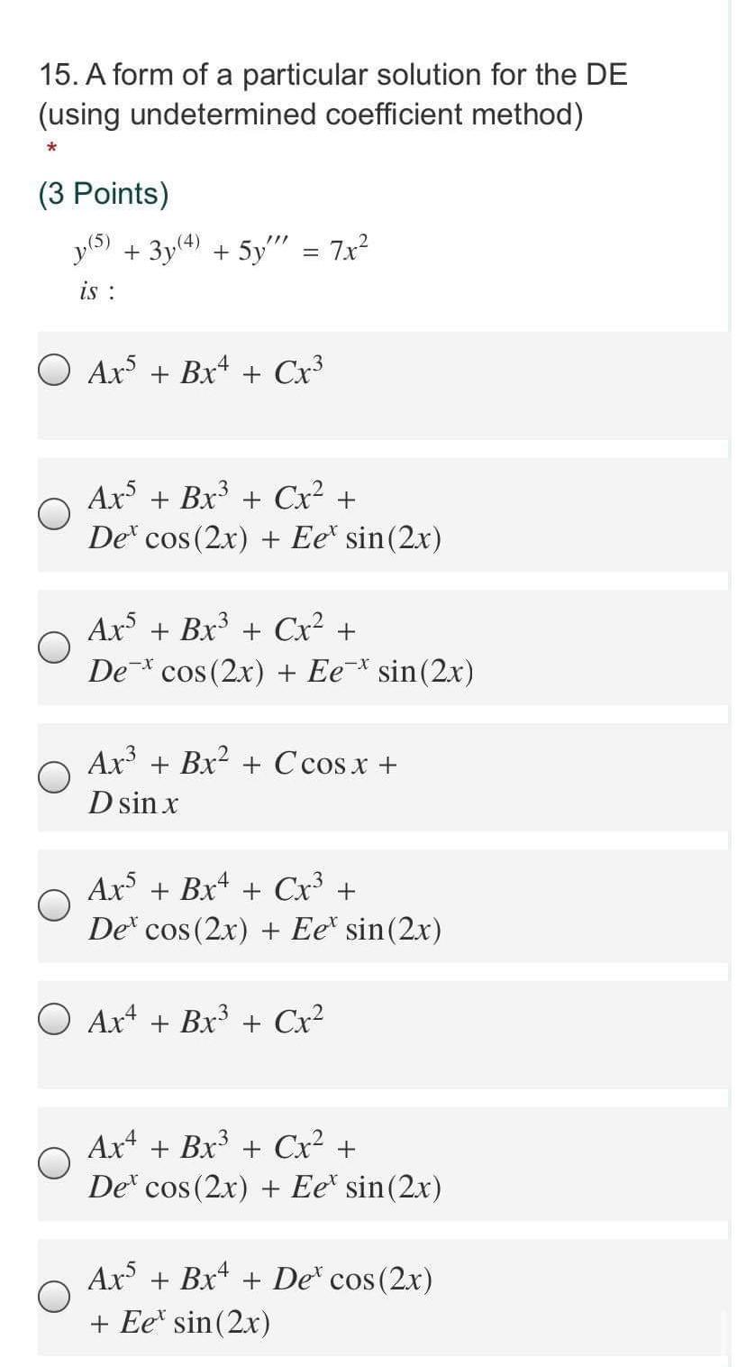 Solved 15. A form of a particular solution for the DE (using | Chegg.com