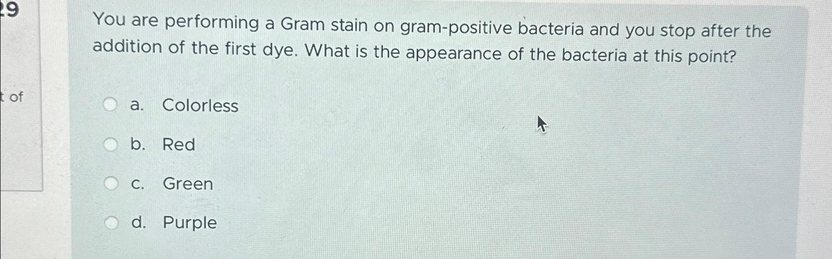 Solved You are performing a Gram stain on gram-positive | Chegg.com