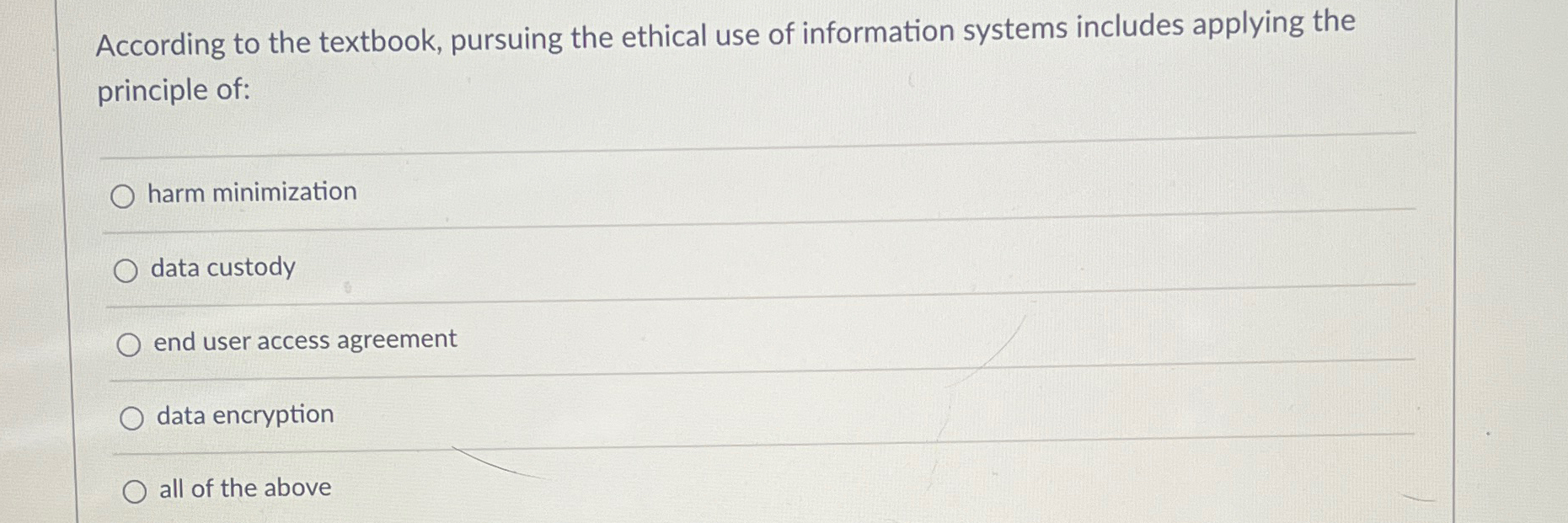 Solved According to the textbook, pursuing the ethical use | Chegg.com