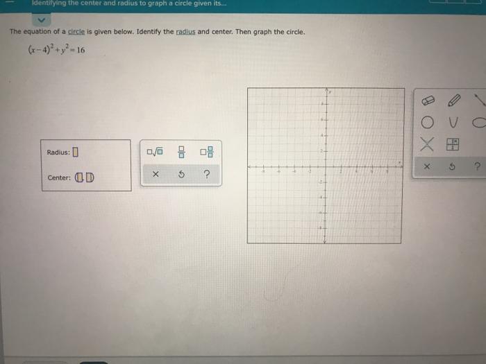 Solved Identifying the center and radius to graph a circle | Chegg.com