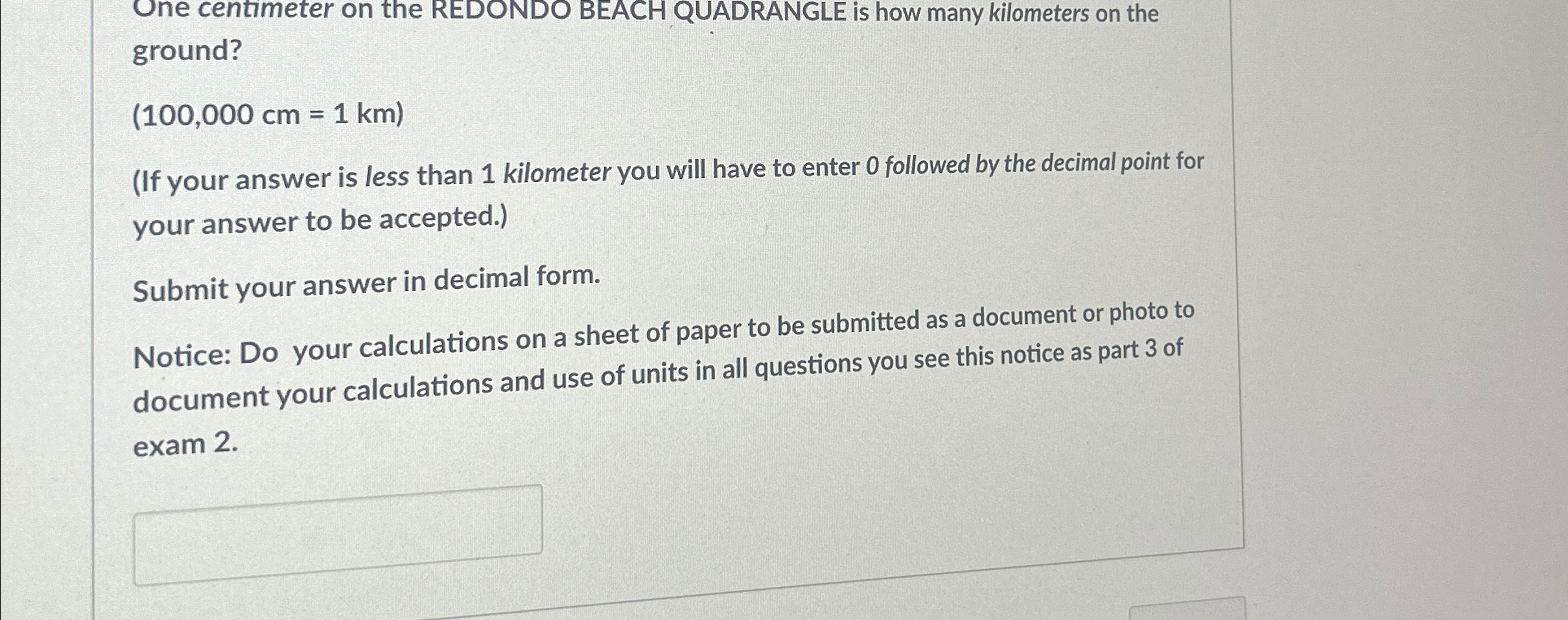 Solved One centimeter on the REDONDO BEACH QUADRANGLE is how | Chegg.com