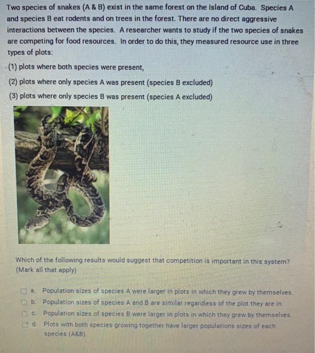 Solved Two species of snakes (A \& B) exist in the same | Chegg.com