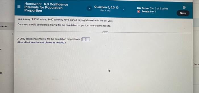 Solved Homework: 6.3 Confidence = Intervals for Population | Chegg.com