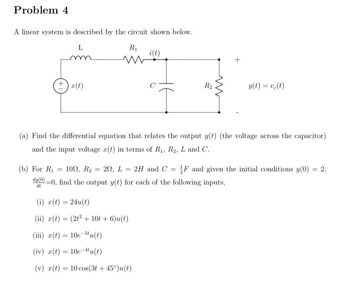 Solved Problem 4 A Linear System Is Described By The Circ Chegg Com