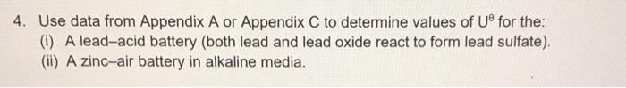 Solved 4. Use data from Appendix A or Appendix C to | Chegg.com