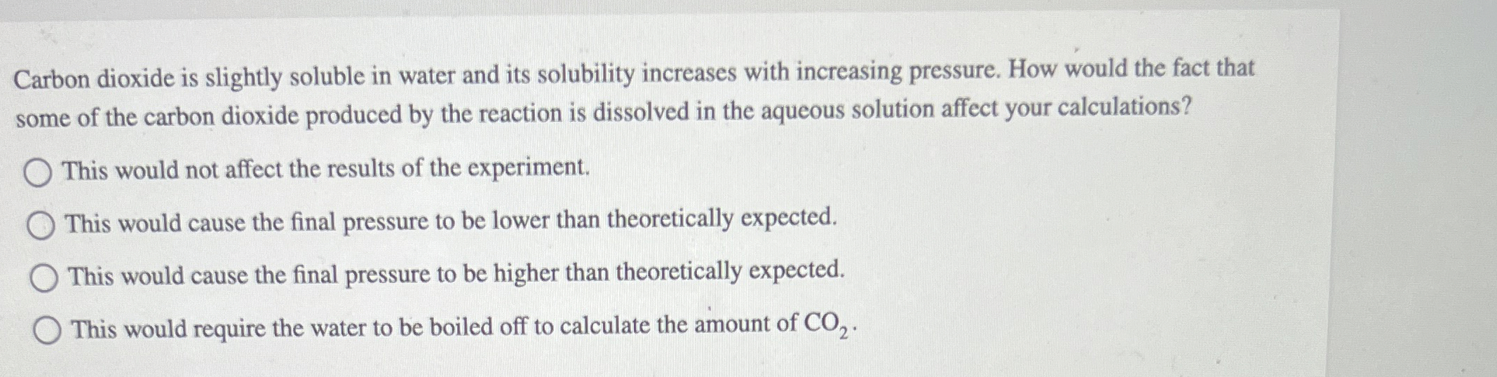 Solved Carbon dioxide is slightly soluble in water and its | Chegg.com