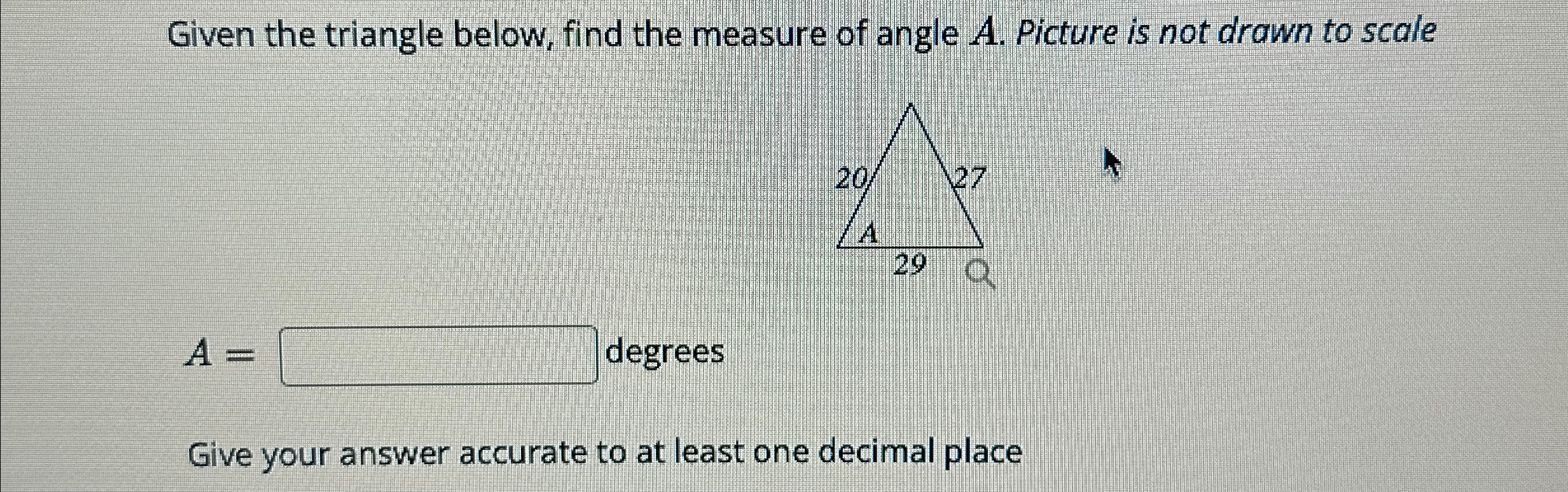Solved Given the triangle below, find the measure of angle | Chegg.com