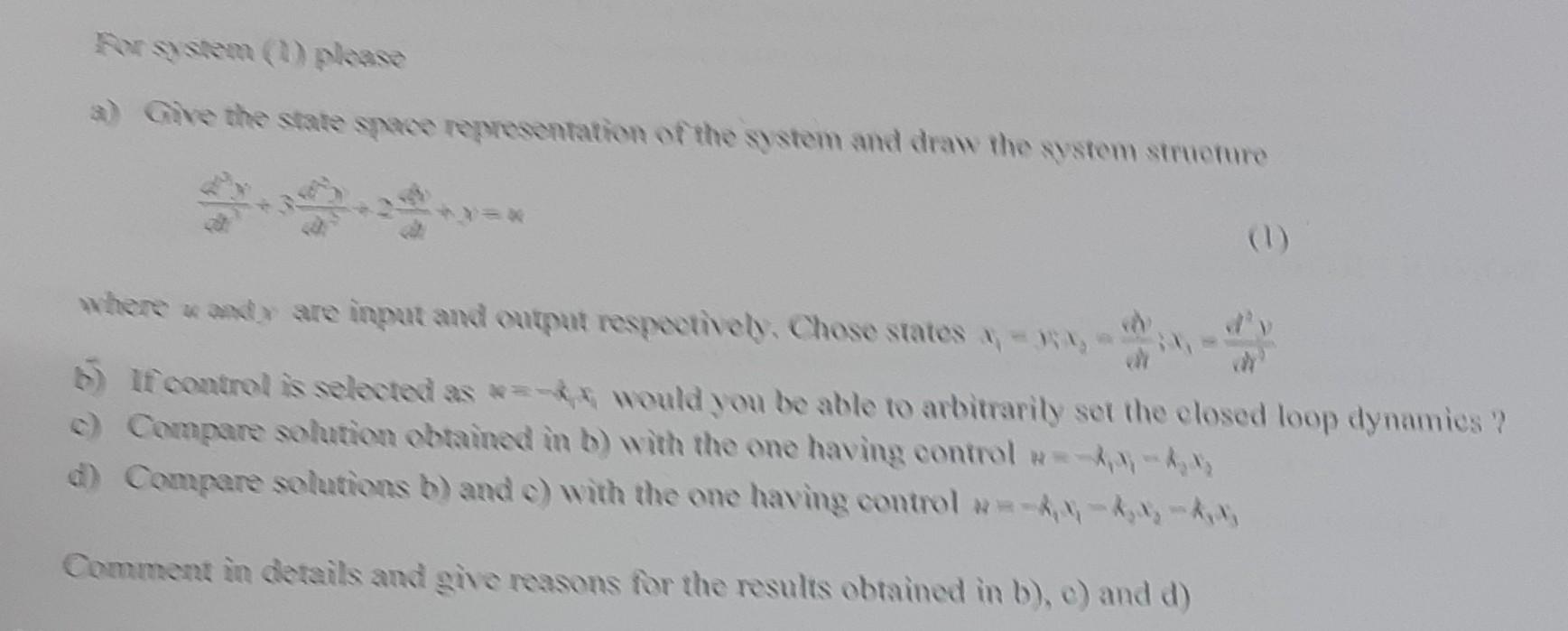 Solved A) Give The State Space Representation Of The System | Chegg.com