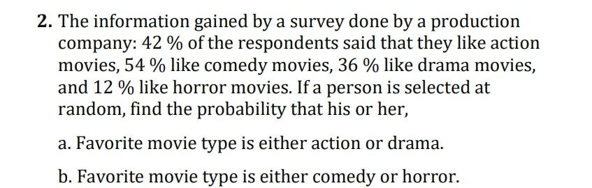 Solved 2. The information gained by a survey done by a | Chegg.com