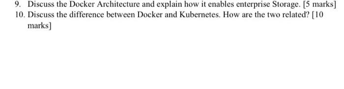 Solved 9. Discuss The Docker Architecture And Explain How It | Chegg.com