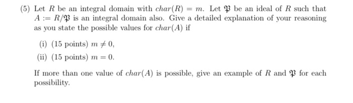 Solved 5 Let R Be An Integral Domain With Char R M Chegg Com