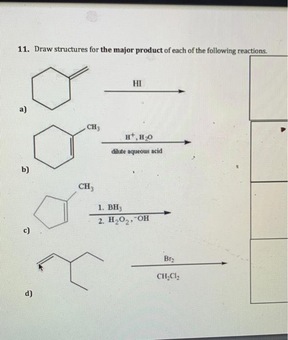 Solved 11. Draw structures for the major product of each of | Chegg.com