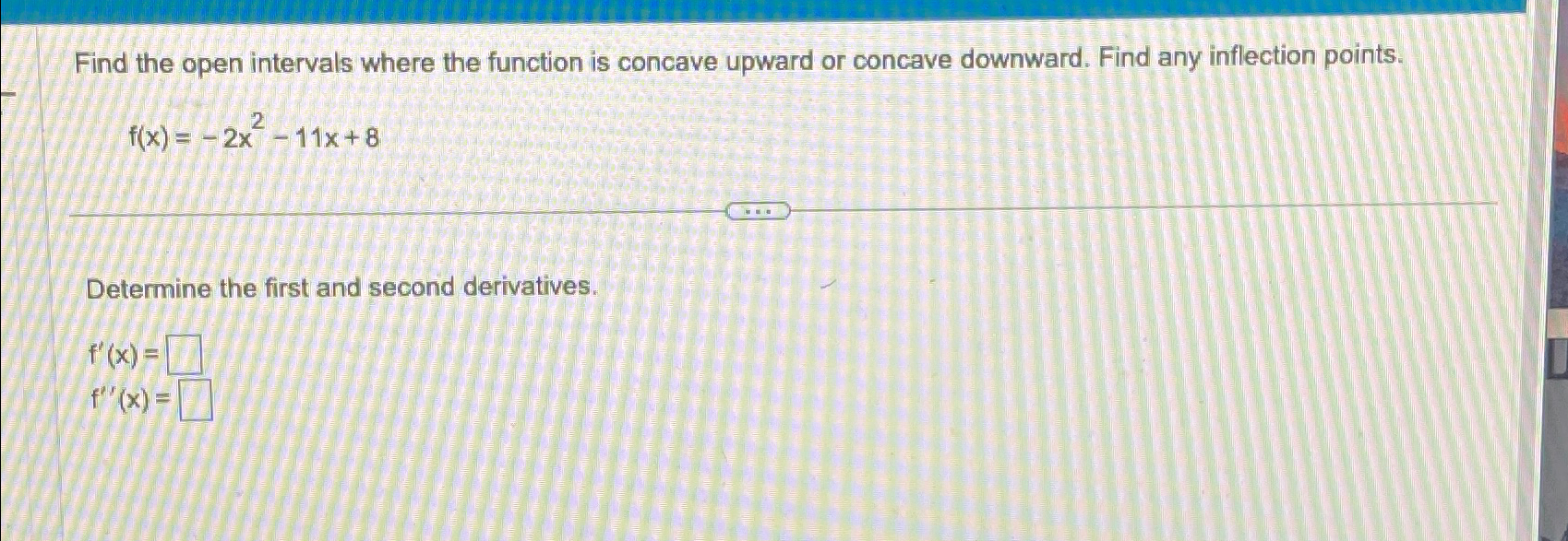 Solved Find the open intervals where the function is concave | Chegg.com
