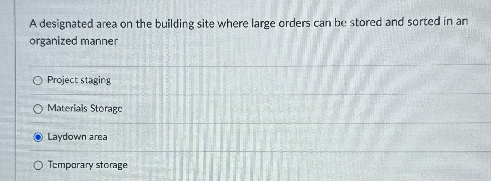 Solved A designated area on the building site where large | Chegg.com