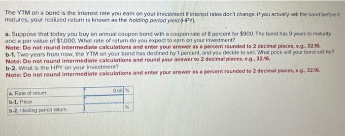 Solved The YTM On A Bond Is The Interest Rate You Earn On | Chegg.com