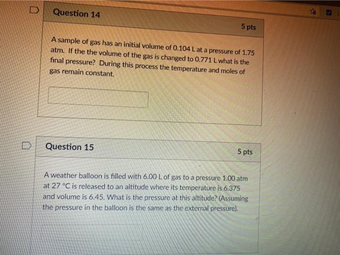 Solved Question 14 5 pts A sample of gas has an initial | Chegg.com