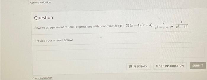 Solved Question Rewrite As Equivalent Rational Expressions