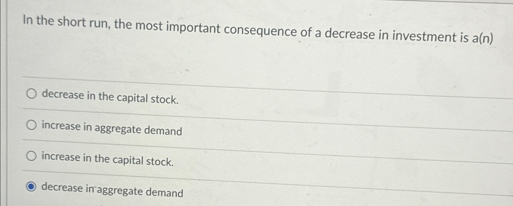 Solved In the short run, the most important consequence of a | Chegg.com