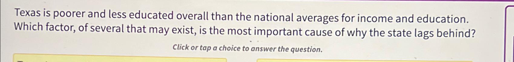 solved-texas-is-poorer-and-less-educated-overall-than-the-chegg