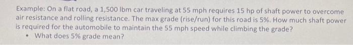 Solved Example: On a flat road, a 1,500lbm car traveling at | Chegg.com