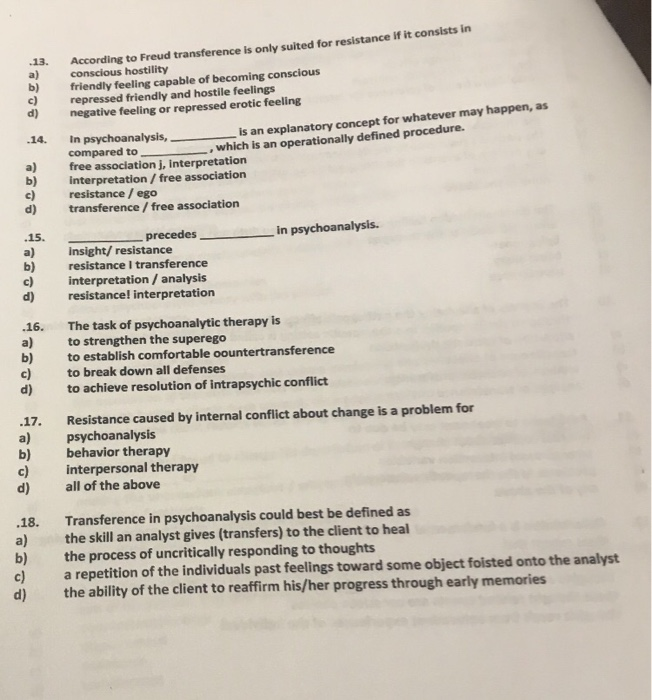 Solved 13 A 14 According To Freud Transference Is Only Chegg Com