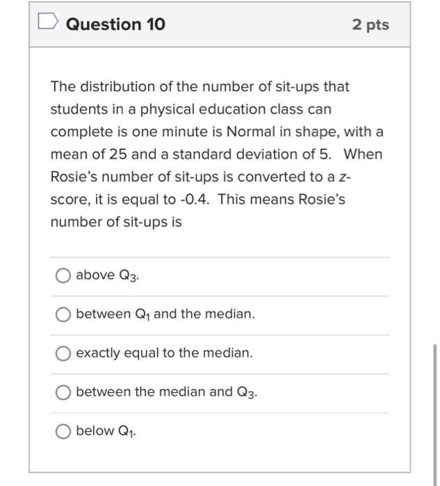 Question 10 2 pts The distribution of the number of Chegg