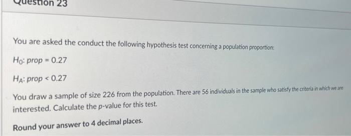 Solved You are asked the conduct the following hypothesis | Chegg.com
