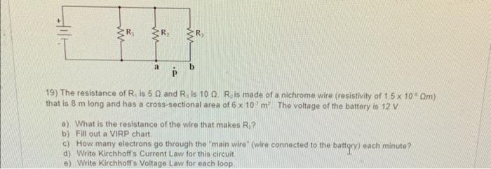 19) The resistance of \( R_{1} \) is \( 5 \Omega \) and \( R_{3} \) is \( 10 \Omega \). \( R_{2} \) is made of a nichrome wir