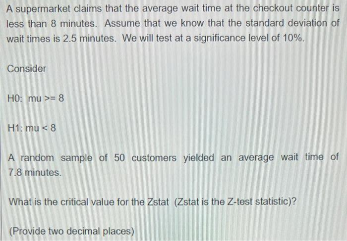 solved-a-supermarket-claims-that-the-average-wait-time-at-chegg